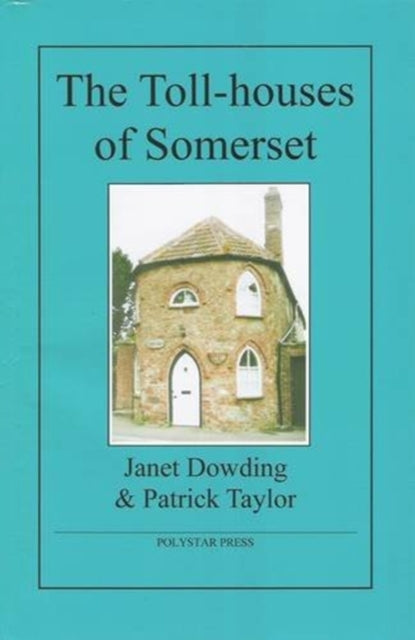Book cover of: Toll-houses of Somerset