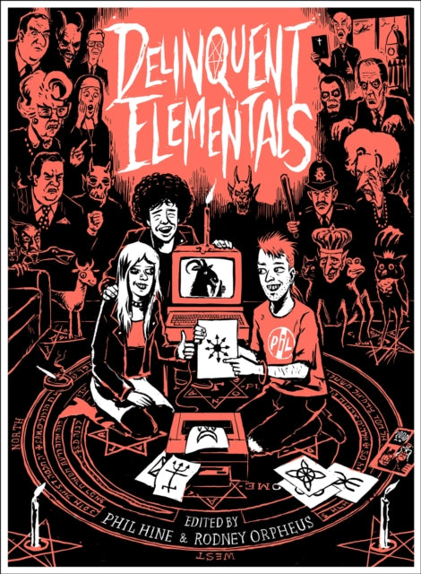 Delinquent Elementals, A Pagan News Anthology 9781907222931 Phil Hine