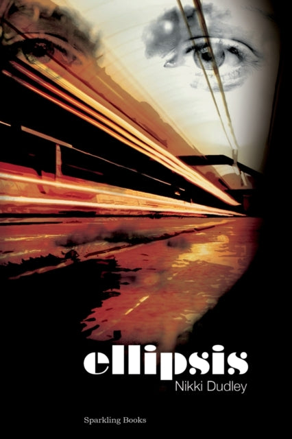 Book cover of: Ellipsis. By: Nikki Dudley