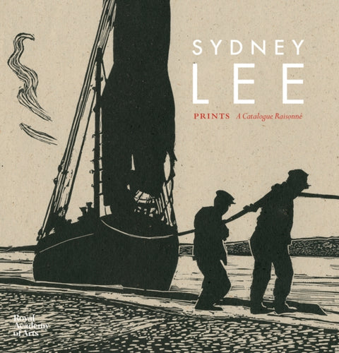 Sydney Lee Prints: A Catalogue Raisonne