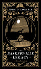 Book cover of: Baskerville Legacy: A Confession. By: John O'Connell
