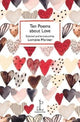 Ten Poems about Love 9781907598821 Selected
