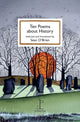 Ten Poems about History 9781907598906 selected