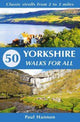 Book cover of: 50 Yorkshire Walks for All