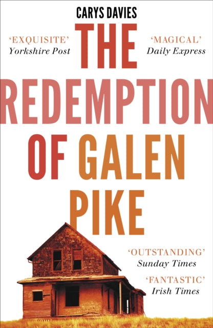 Redemption of Galen Pike, and Other Stories 9781907773716 Carys Davies