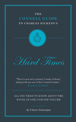 The Connell Guide To Charles Dickens's Hard Times