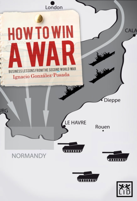 Book cover of: How to Win a War. By: Ignacio González-Posada