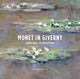 Book cover of: Monet in Giverny: Landscapes of Reflection. By: Claude Monet