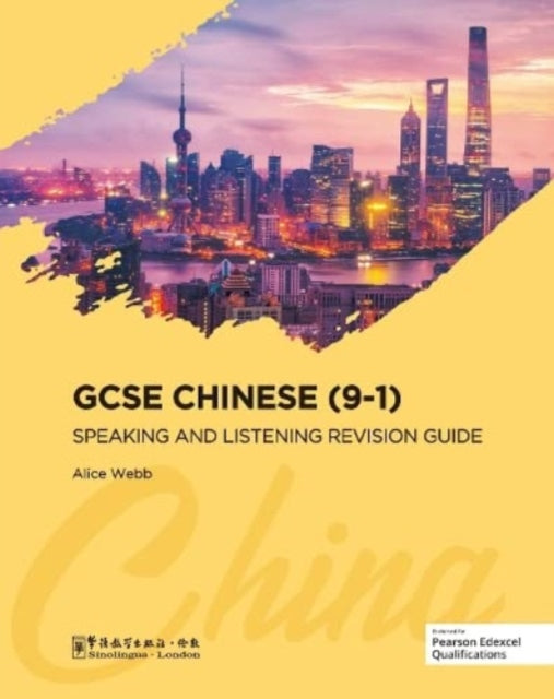 Book cover of: GCSE Chinese (9-1) Speaking and Listening Revision Guide