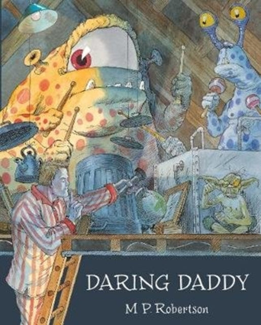 Book cover of: Daring Daddy. By: M. P. Robertson