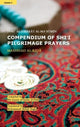 Book cover of: Compendium of Shi'i Pilgrimage Prayers. By: Mu'assasat al-Imam al-Hada
