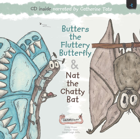 Butters the Fluttery Butterfly & Nat the Chatty Bat