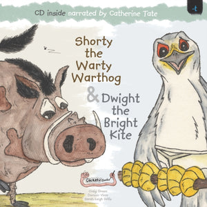 Shorty the Warty Warthog & Dwight the Bright Kite
