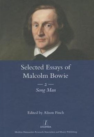 The Selected Essays of Malcolm Bowie Vol. 2