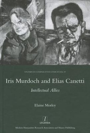 Iris Murdoch and Elias Canetti