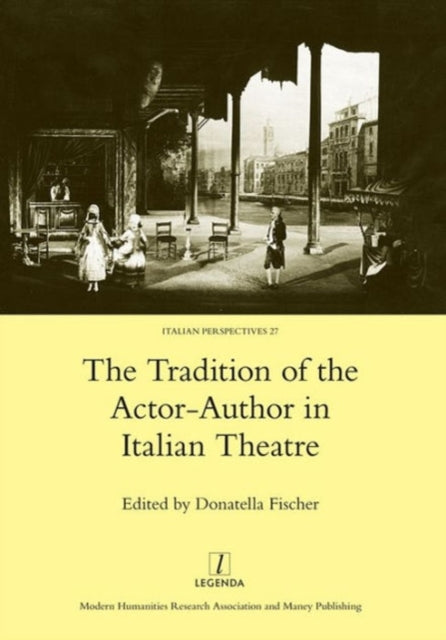 Book cover of: Tradition of the Actor-author in Italian Theatre. By: Donatella Fischer