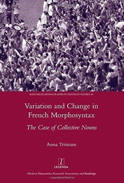 Book cover of: Variation and Change in French Morphosyntax. By: Anna Tristram