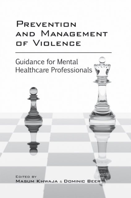 Book cover of: Prevention and Management of Violence. By: Masum Khwaja