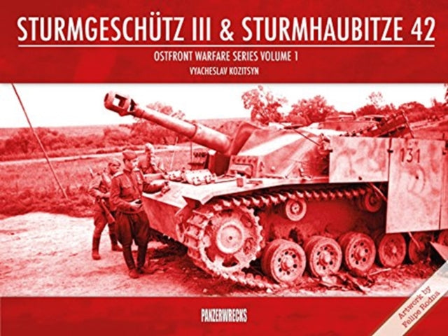Book cover of: Sturmgeschutz III & Sturmhaubitze 42. By: Vyacheslav Kozitsyn