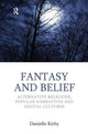 Book cover of: Fantasy and Belief