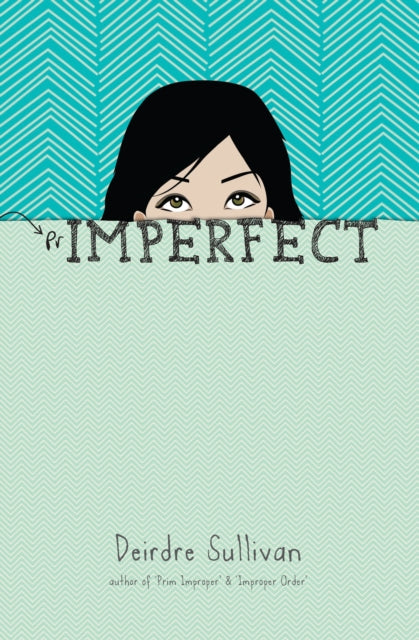 Book cover of: Primperfect. By: Deirdre Sullivan