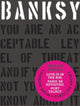 Book cover of: Banksy You Are an Acceptable Level of Threat and if You Were Not You Would Know About It. By: Patrick Potter