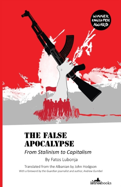 Book cover of: False Apocalypse. By: Fatos Lubonja