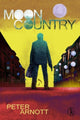 Book cover of: Moon Country. By: Peter Arnott