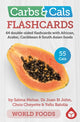 Book cover of: Carbs & Cals Flashcards WORLD FOODS