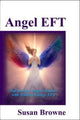 Book cover of: Angel EFT. By: Susan Browne