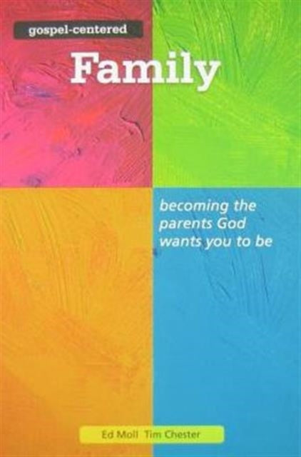Gospel Centered Family