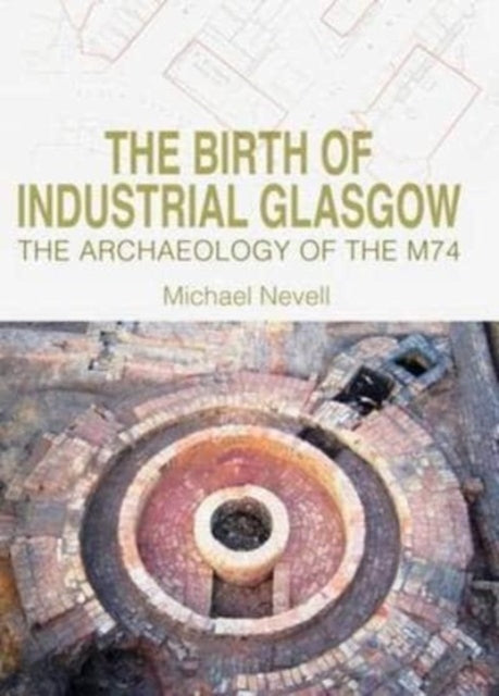 Book cover of: Birth of Industrial Glasgow