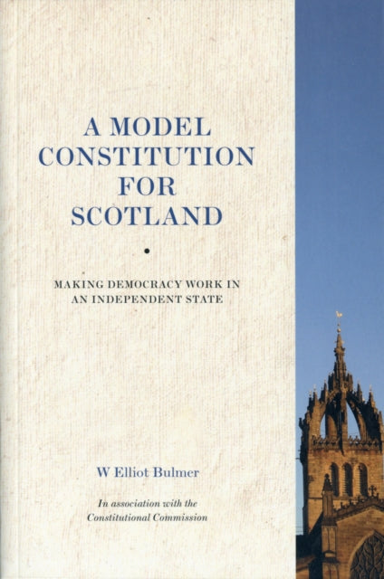 Book cover of: Model Constitution for Scotland. By: W. Elliot Bulmer