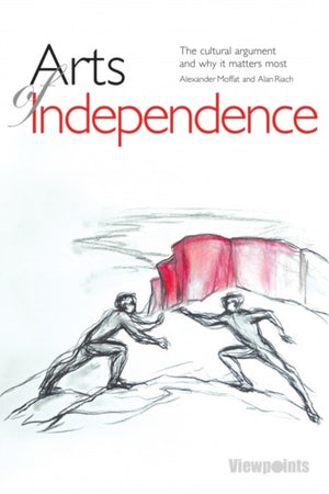 Arts of Independence