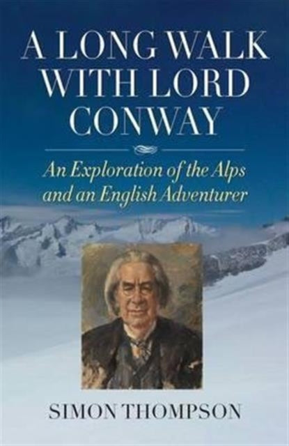 Book cover of: Long Walk with Lord Conway. By: Simon Thompson