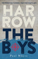 Book cover of: Harrow the Boys. By: Paul Whyte