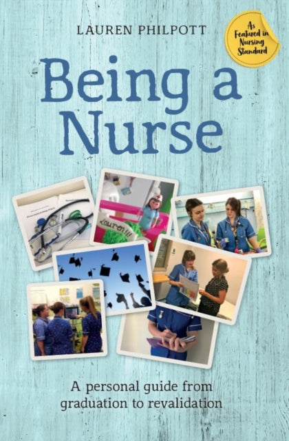 Book cover of: Being a Nurse. By: Lauren Philpott