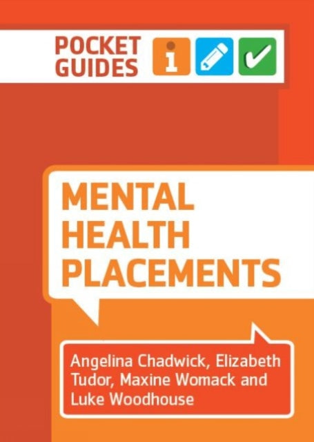 Book cover of: Mental Health Placements. By: Angelina Chadwick