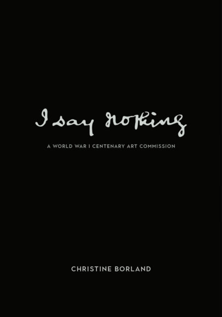 Book cover of: I Say Nothing. By: Christine BORLAND