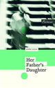 Book cover of: Her Father's Daughter. By: Marie Sizun
