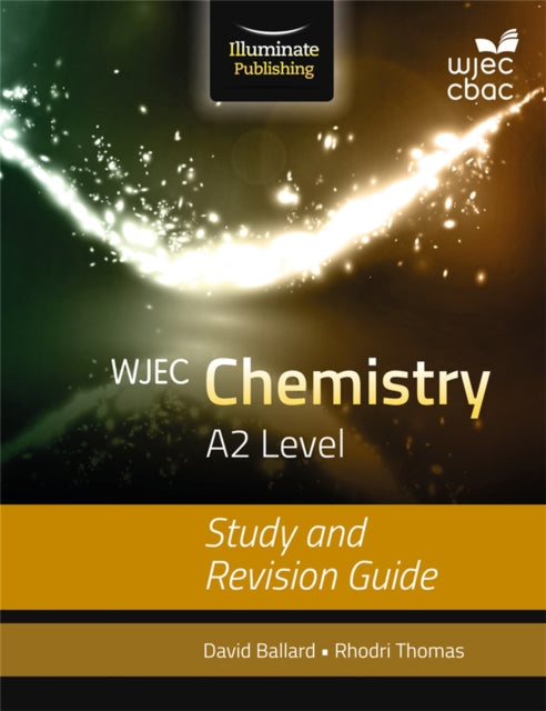 Book cover of: WJEC Chemistry for A2 Level: Study and Revision Guide. By: David Ballard