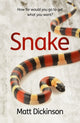 Book cover of: Snake. By: Matt Dickinson