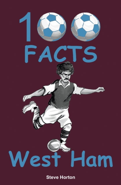 Book cover of: 100 Facts - West Ham