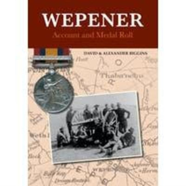 Book cover of: Wepener:  Account and Medal Roll
