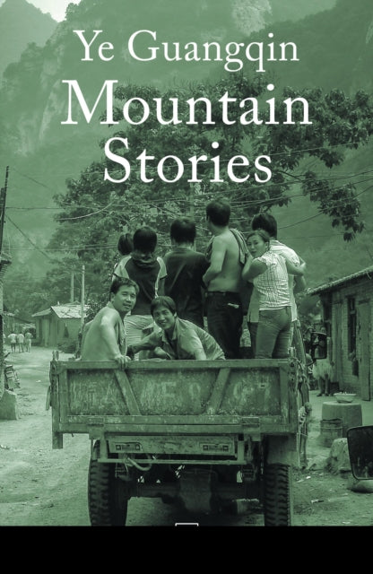 Book cover of: Mountain Stories. By: Ye Guangqin