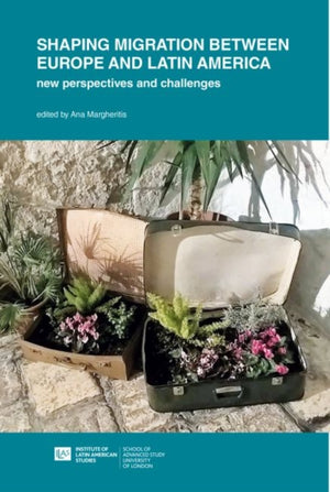 Shaping Migration between Europe and Latin America: New Perspectives and Challenges