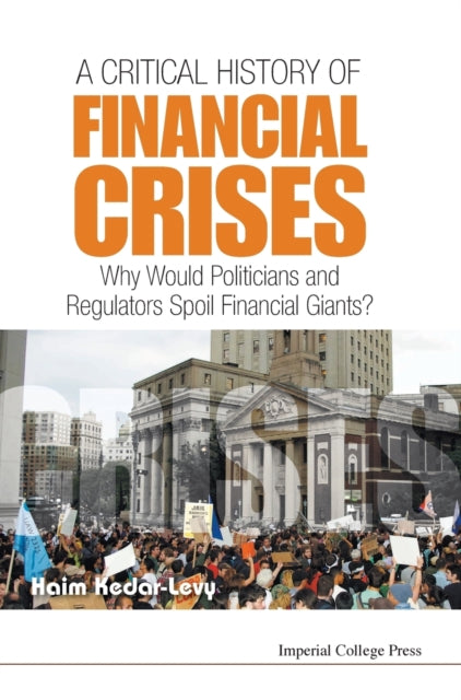 Critical History Of Financial Crises, A