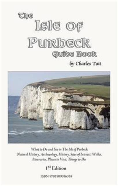 Book cover of: Isle of Purbeck Guide Book
