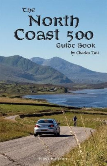 Book cover of: North Coast 500 Guide Book