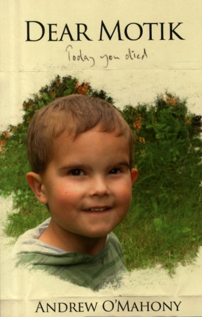 Book cover of: Dear Motik. By: Andrew O'Mahony